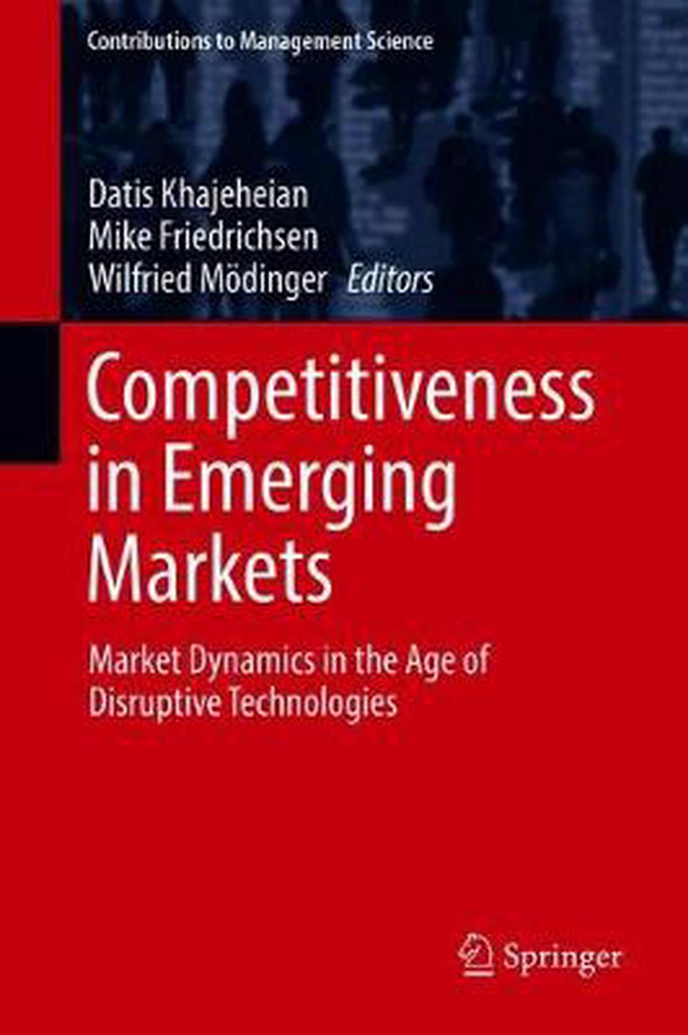 Competitiveness in Emerging Markets: Market Dynamics in the Age of Disruptive Technologies ebook