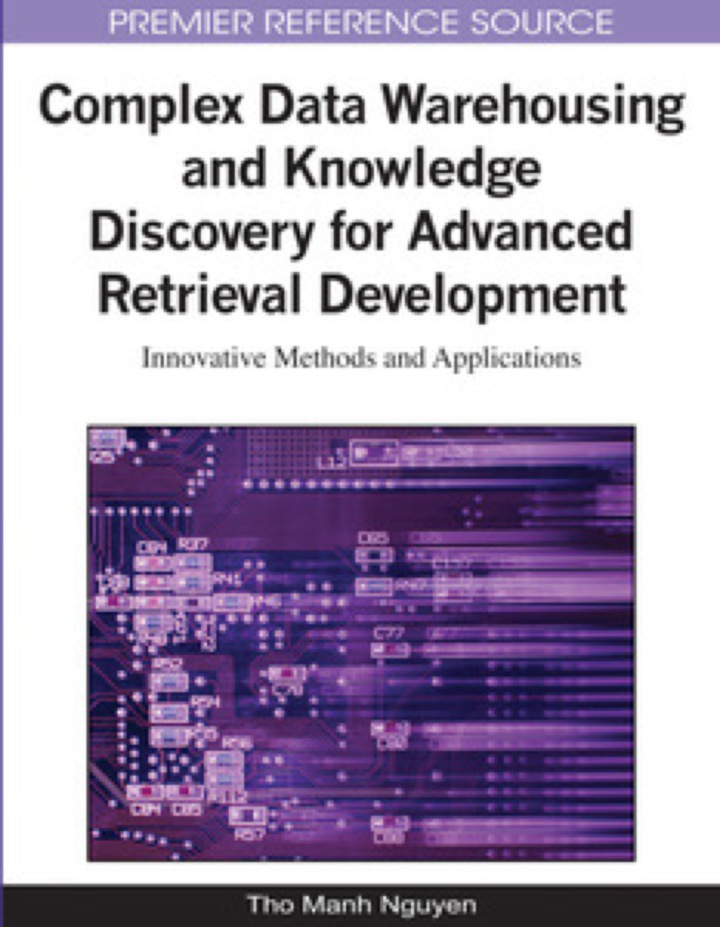 Complex Data Warehousing and Knowledge Discovery for Advanced Retrieval Development ebook
