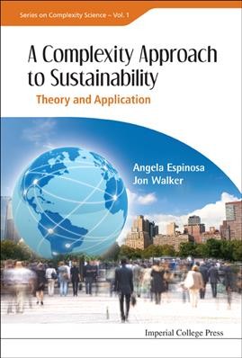 Complexity Approach To Sustainability, A: Theory And Application ebook