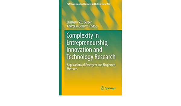Complexity in Entrepreneurship, Innovation and Technology Research: Applications of Emergent and Neglected Methods ebook