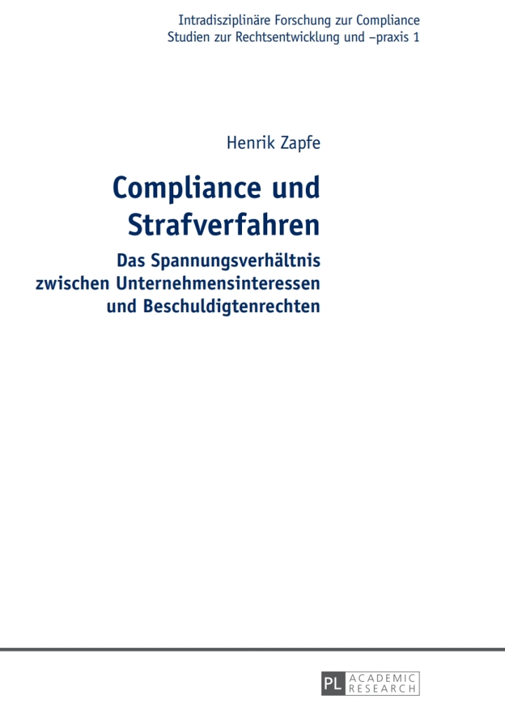 Compliance und Strafverfahren: Das Spannungsverhaeltnis zwischen Unternehmensinteressen und Beschuldigtenrechten ebook