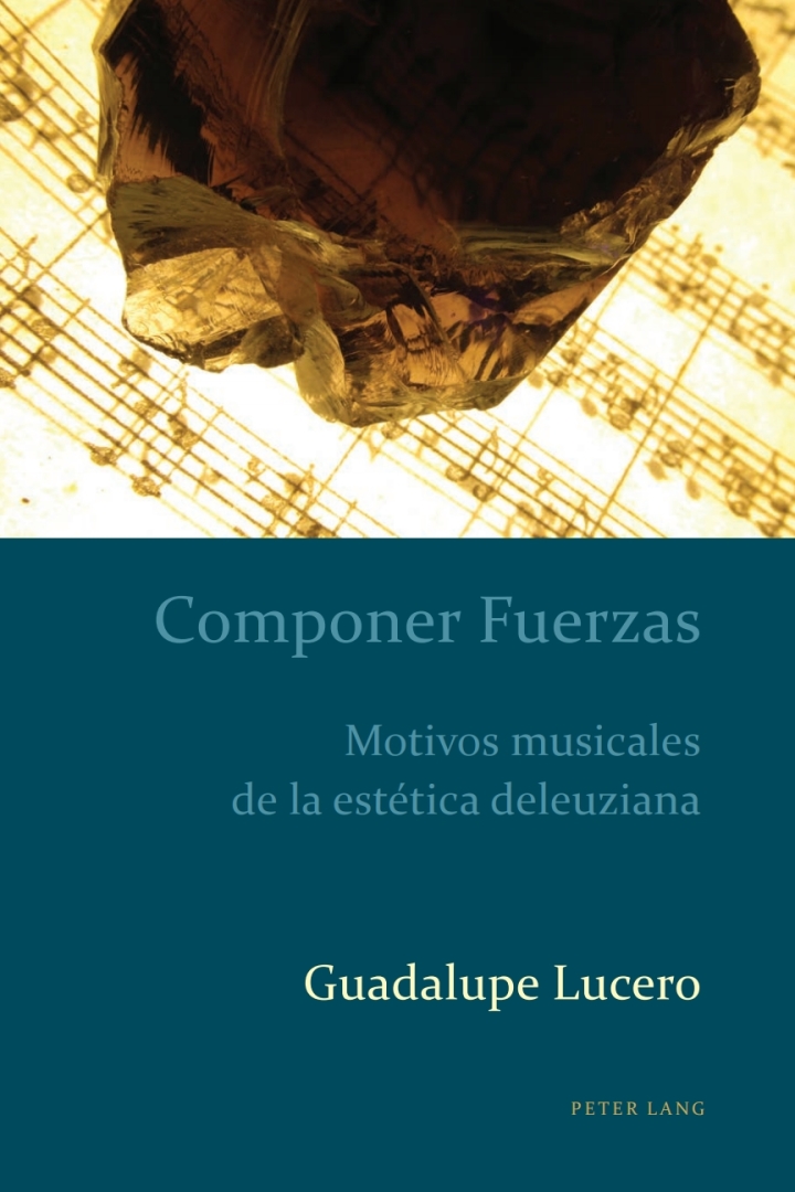 Componer Fuerzas: Motivos musicales de la est�tica deleuziana ebook