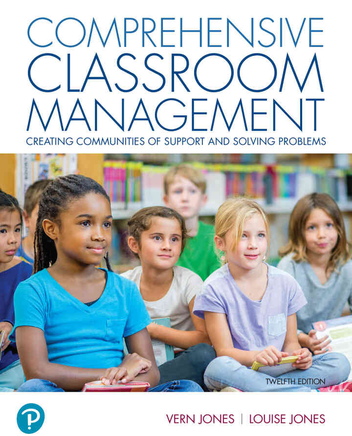 Comprehensive Classroom Management: Creating Communities of Support and Solving Problems, 12th Edition ebook
