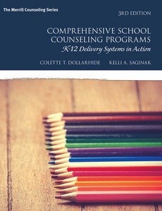 Comprehensive School Counseling Programs K-12 Delivery Systems in Action 3rd Edition by Colette T. Dollarhide ebook
