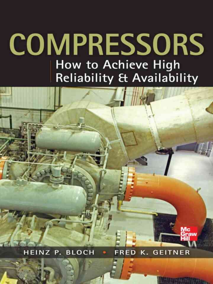 Compressors: How to Achieve High Reliability & Availability ebook