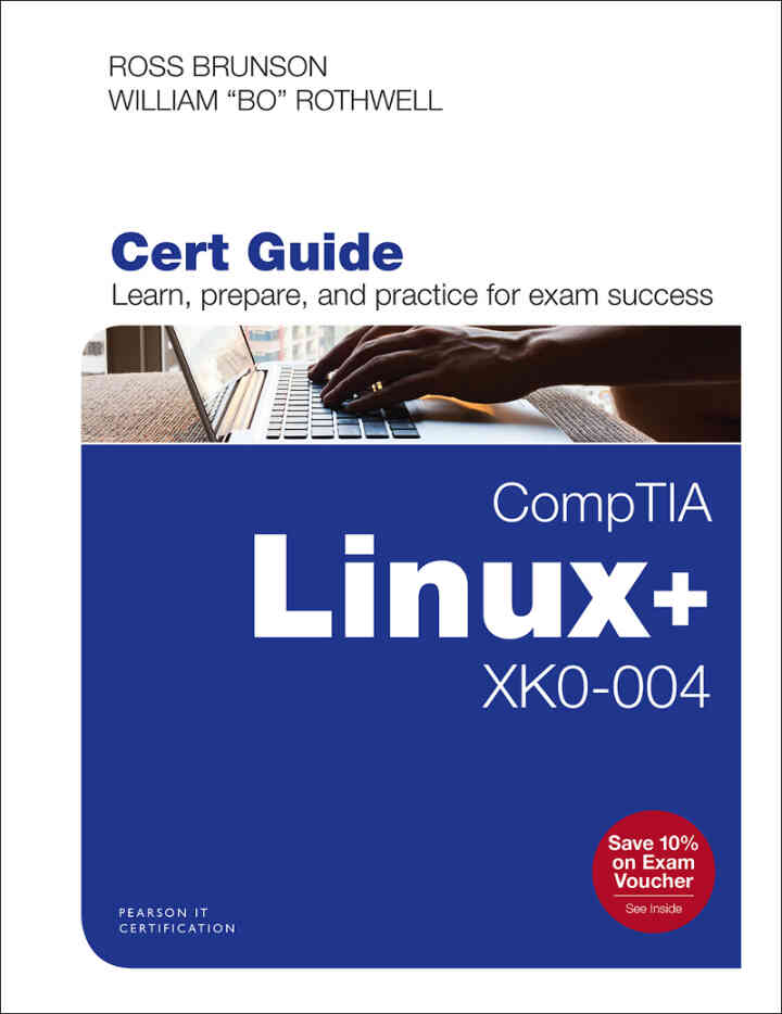 CompTIA Linux+ XK0-004 Cert Guide, 1st Edition ebook
