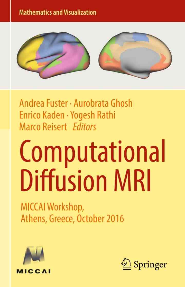 Computational Diffusion MRI: MICCAI Workshop, Athens, Greece, October 2016 ebook