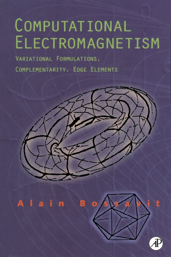 Computational Electromagnetism: Variational Formulations, Complementarity, Edge Elements ebook