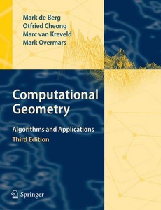 Computational Geometry Algorithms and Applications 3rd Edition by Mark de Berg ebook