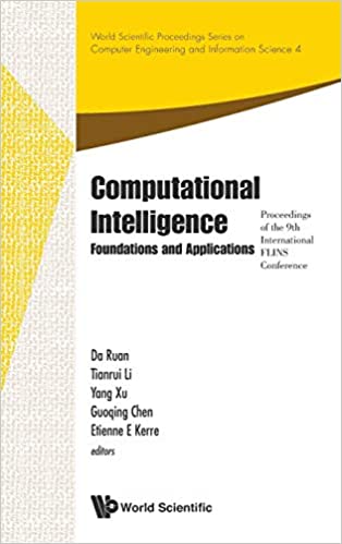 Computational Intelligence: Foundations And Applications - Proceedings Of The 9th International Flins Conference ebook