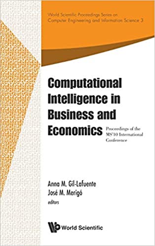 Computational Intelligence In Business And Economics - Proceedings Of The Ms'10 International Conference ebook