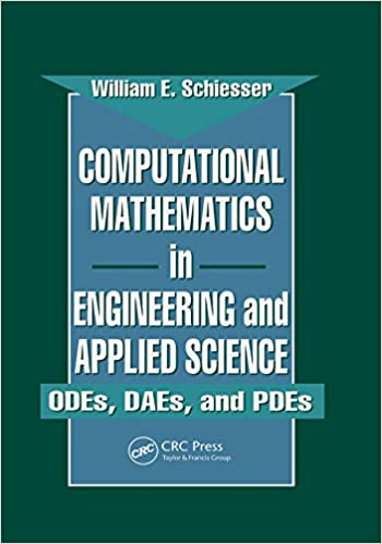 Computational Mathematics in Engineering and Applied Science: ODEs, DAEs, and PDEs ebook
