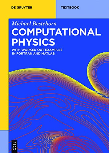 Computational Physics: With Worked Out Examples in FORTRAN and MATLAB ebook