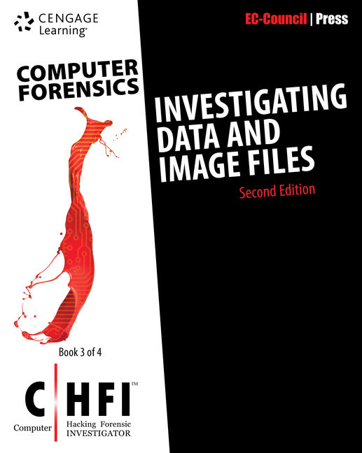 Computer Forensics: Investigating Data and Image Files (CHFI) ebook