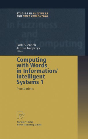 Computing with Words in Information/Intelligent Systems 1: Foundations ebook