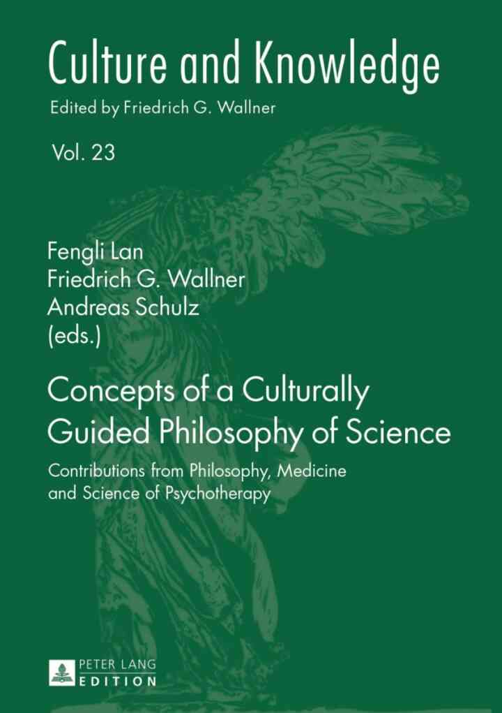 Concepts of a Culturally Guided Philosophy of Science: Contributions from Philosophy, Medicine and Science of Psychotherapy ebook