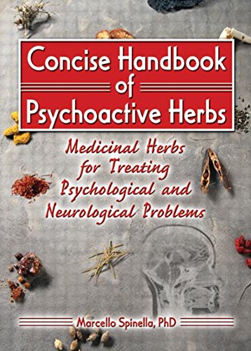 Concise Handbook of Psychoactive Herbs : Medicinal Herbs for Treating Psychological and Neurological Problems ebook