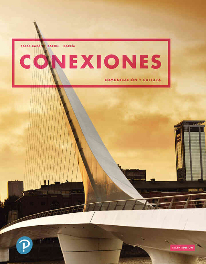Conexiones: Comunicaci�n y cultura, 6th Edition ebook