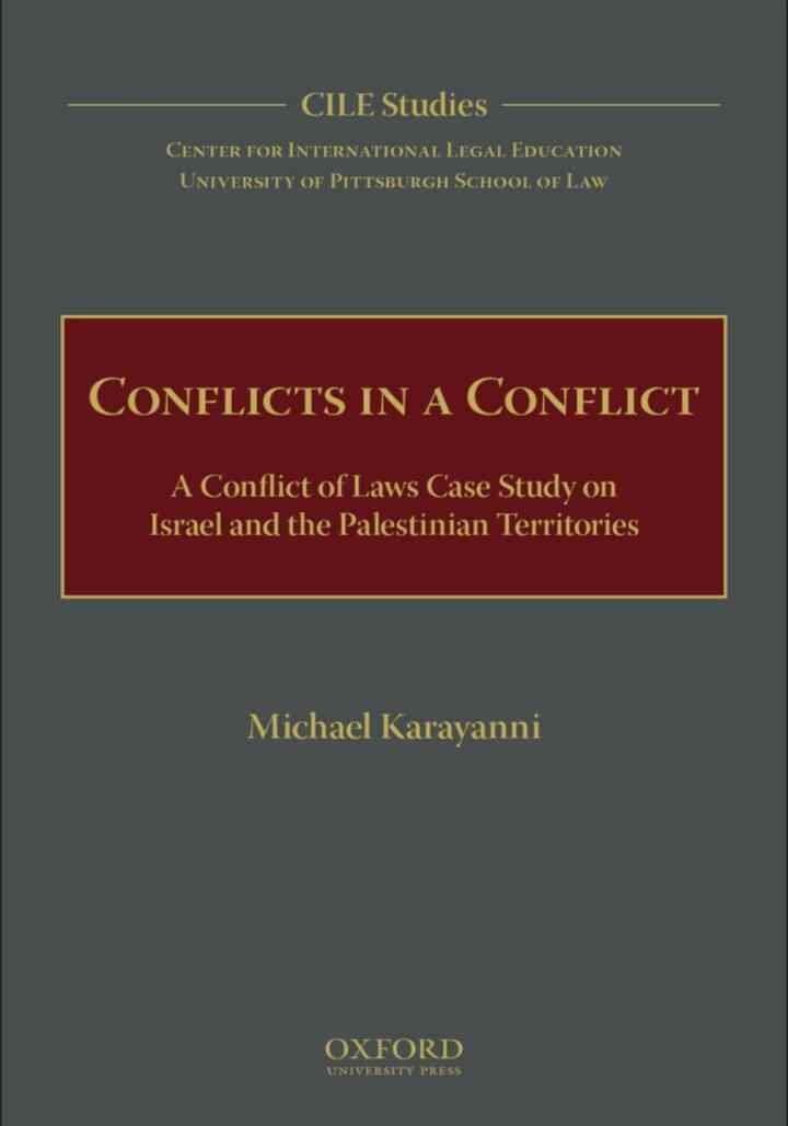 Conflicts in a Conflict: A Conflict of Laws Case Study on Israel and the Palestinian Territories ebook