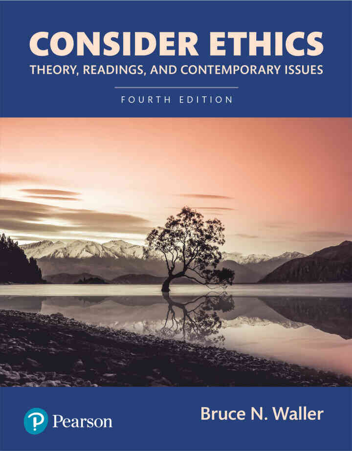 Consider Ethics: Theory, Readings, and Contemporary Issues, 4th Edition ebook