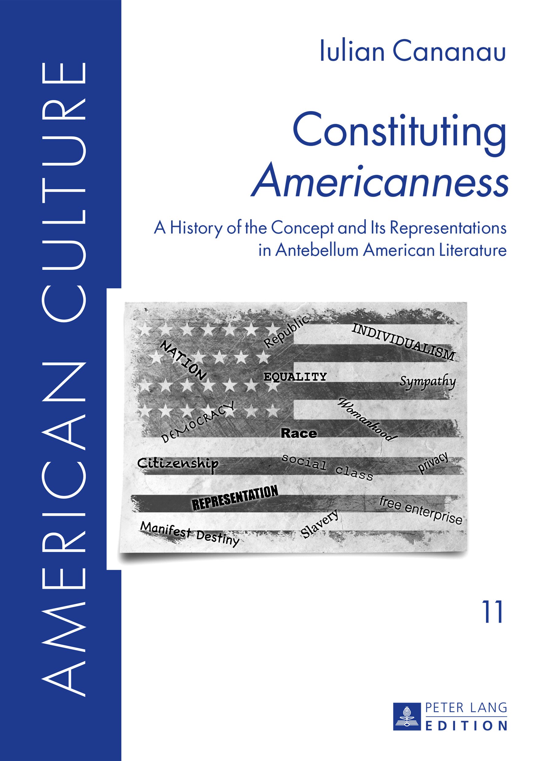 Constituting �Americanness� A History of the Concept and Its Representations in Antebellum American Literature ebook