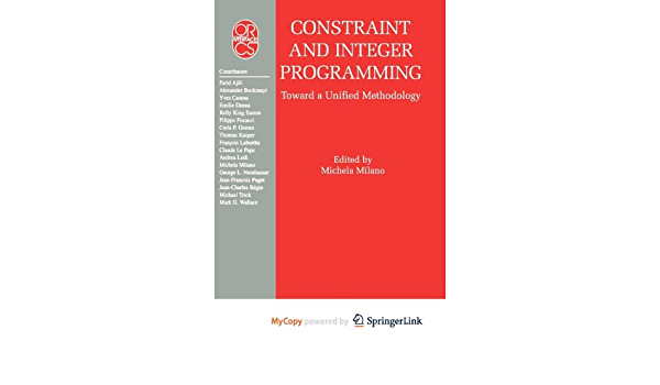 Constraint and Integer Programming: Toward a Unified Methodology ebook
