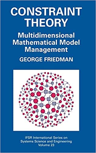 Constraint Theory: Multidimensional Mathematical Model Management ebook