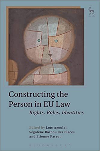 Constructing the Person in EU Law: Rights, Roles, Identities ebook