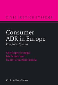 Consumer ADR in Europe: Pre-Empting the Commission of Criminal Harms ebook