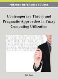 Contemporary Theory and Pragmatic Approaches in Fuzzy Computing Utilization ebook