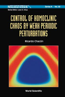 Control Of Homoclinic Chaos By Weak Periodic Perturbations ebook