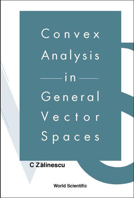 Convex Analysis In General Vector Spaces ebook