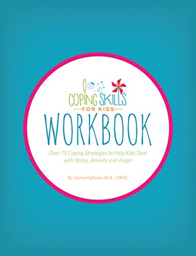 Coping Skills for Kids Workbook: Over 75 Coping Strategies to Help Kids Deal with Stress, Anxiety and Anger ebook