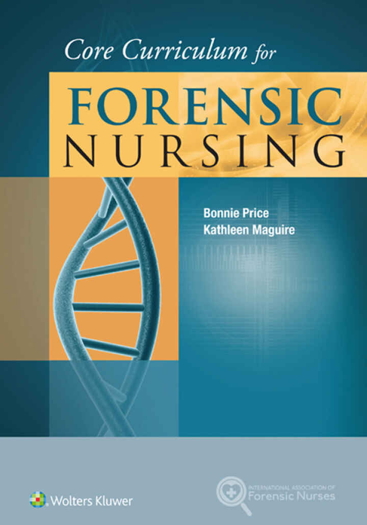 Core Curriculum for Forensic Nursing ebook