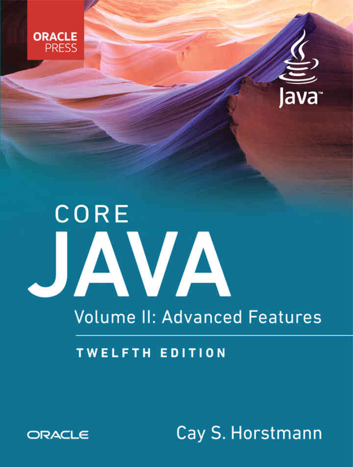 Core Java, Volume 2: Advanced Features, 12th Edition ebook