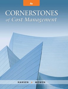 Cornerstones of Cost Management 4th Edition by Don R. Hansen ebook