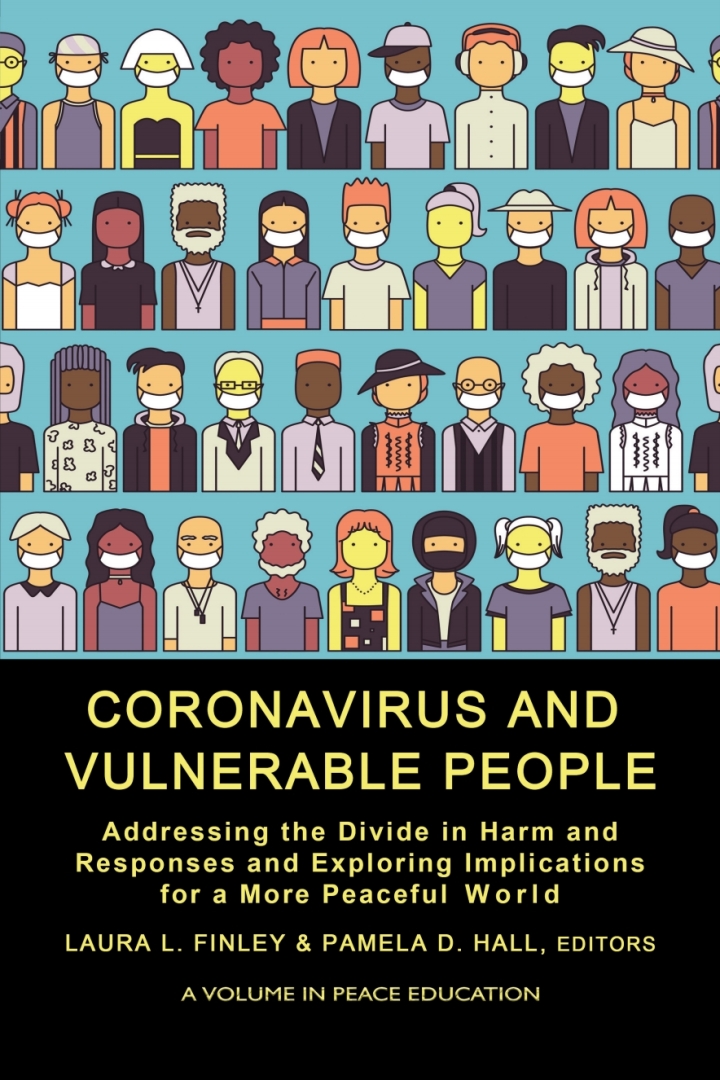 Coronavirus and Vulnerable People: Addressing the Divide in Harm and Responses and Exploring Implications for a More Peaceful World ebook