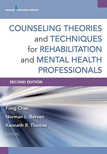Counseling Theories and Techniques for Rehabilitation and Mental Health Professionals, Second Edition ebook