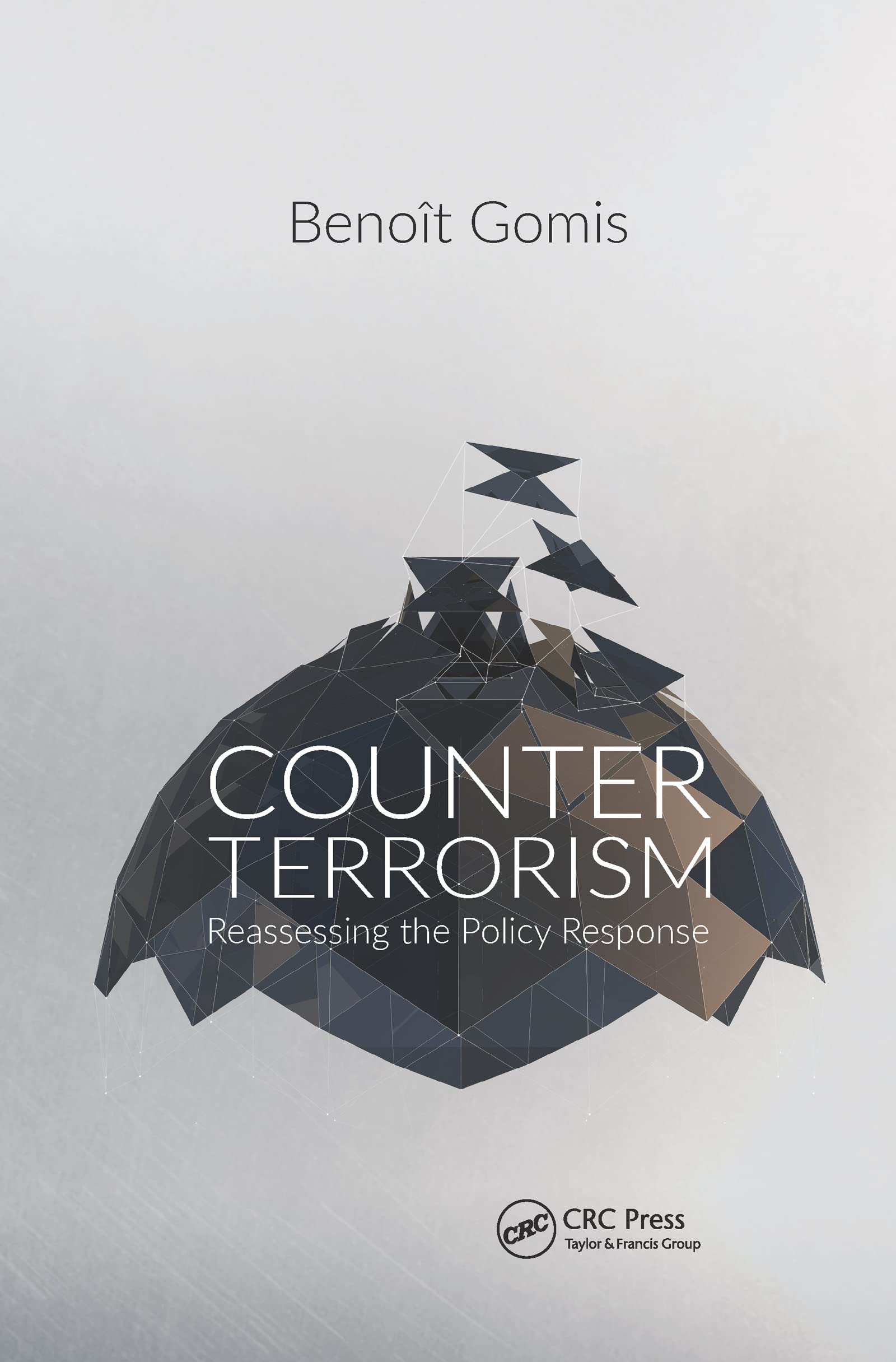 Counterterrorism: Reassessing the Policy Response ebook