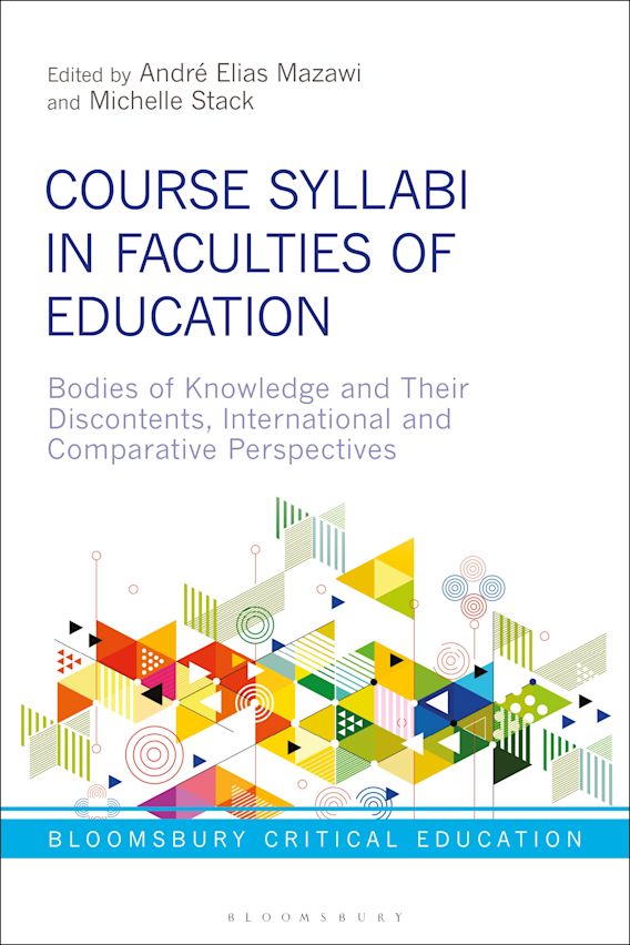Course Syllabi in Faculties of Education: Bodies of Knowledge and their Discontents, International and Comparative Perspectives ebook