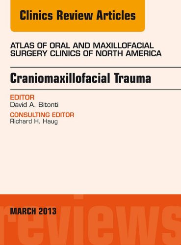 Craniomaxillofacial Trauma, An Issue of Atlas of the Oral and Maxillofacial Surgery Clinics ebook