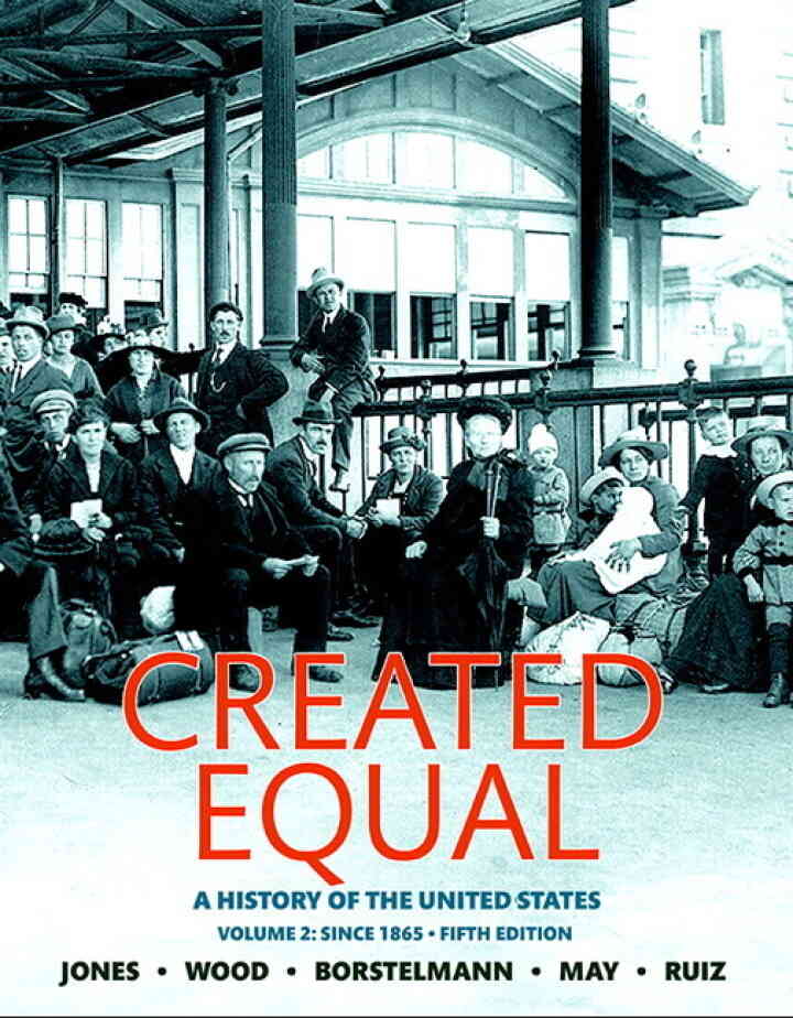 Created Equal: A History of the United States, Volume 2, 5th Edition ebook
