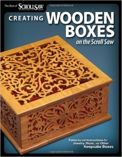 Creating Wooden Boxes on the Scroll Saw: Patterns and Instructions for Jewelry, Music, and Other Keepsake Boxes (The Best of Scroll Saw Woodworking & Cra) ebook