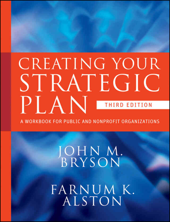 Creating Your Strategic Plan: A Workbook for Public and Nonprofit Organizations, 3rd Edition ebook