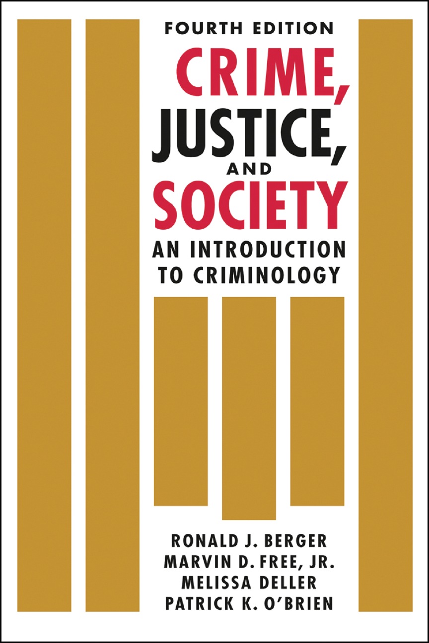 Crime, Justice, and Society: An Introduction to Criminology ebook