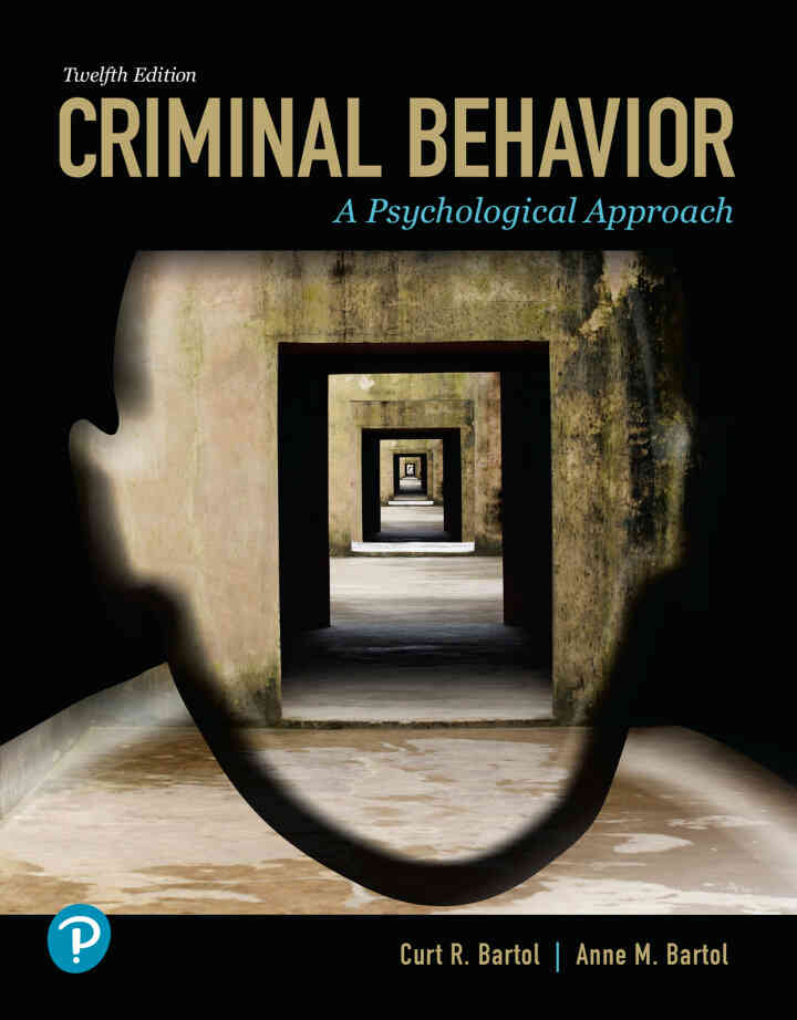 Criminal Behavior: A Psychological Approach, 12th Edition ebook