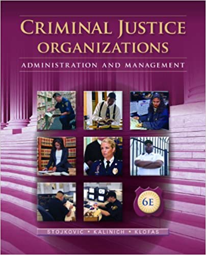 Criminal Justice Organizations: Administration and Management ebook