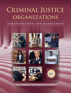 Criminal Justice Organizations Administration and Management 6th Edition by Stan Stojkovic ebook