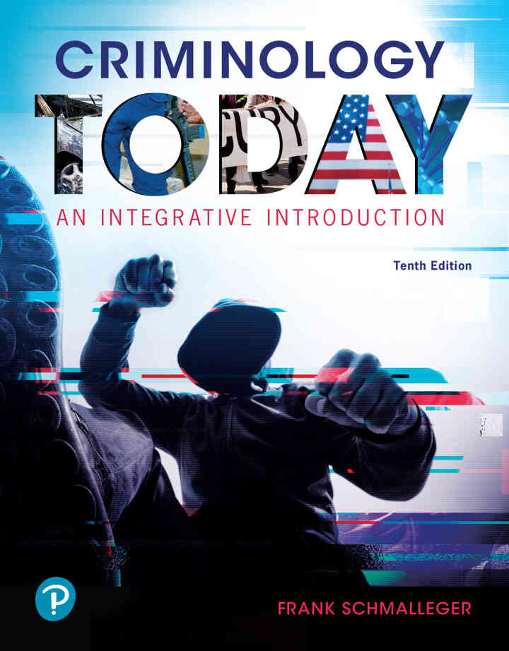 Criminology Today: An Integrative Introduction, 10th Edition ebook