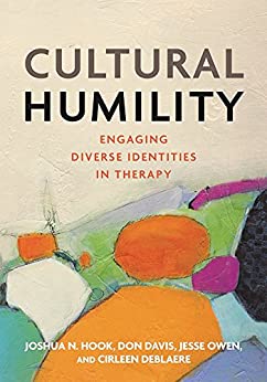 Cultural Humility: Engaging Diverse Identities in Therapy ebook